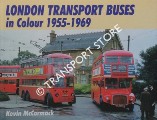 Book cover of London Transport Buses in Colour 1955 - 1969  by McCORMACK, Kevin 